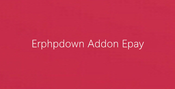Erphpdown addon epay 易支付接口 WordPress扩展插件